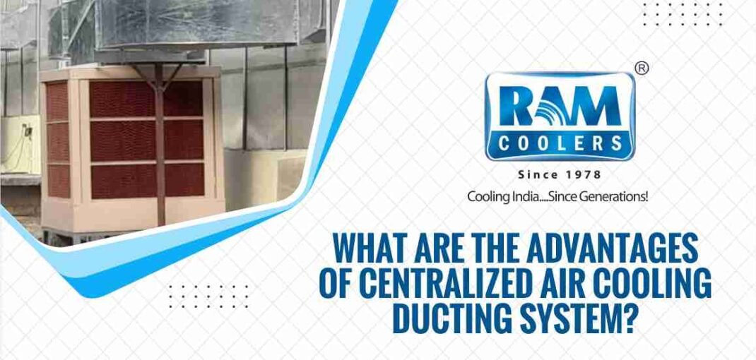 Advantages of centralized air cooler
