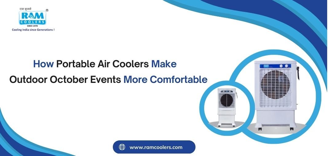 How Portable Air Coolers Make Outdoor October Events More Comfortable - Ram Coolers