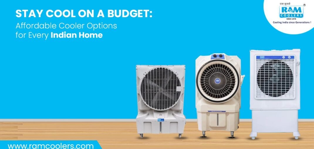 Stay Cool on a Budget Affordable Cooler Options for Every Indian Home - Ram Coolers