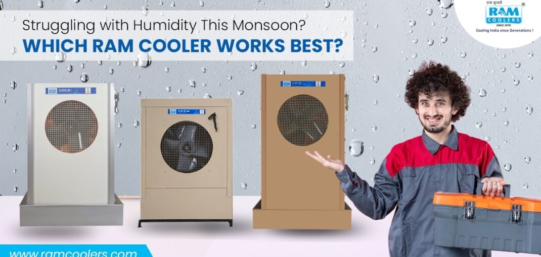 Struggling with Humidity This Monsoon Which Ram Cooler Works Best