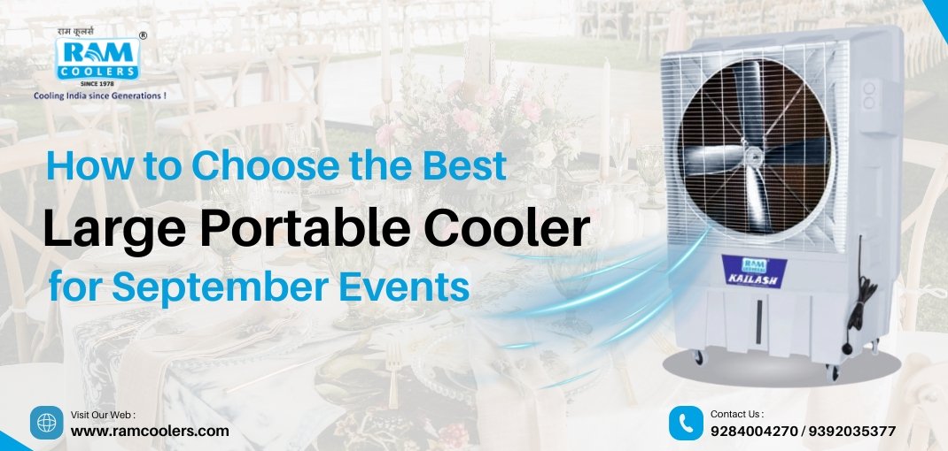 How to Choose the Best Large Portable Cooler for September Events - Ram Coolers
